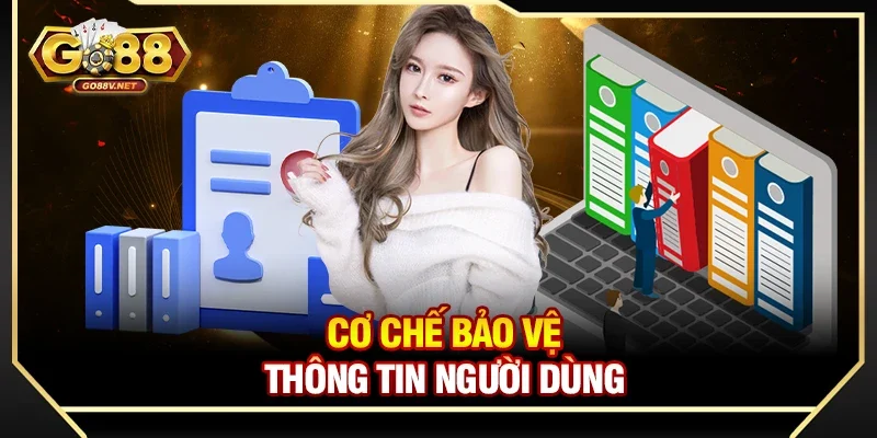 Chính sách bảo mật 2 Cơ chế bảo vệ thông tin người dùng