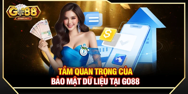 Tầm quan trọng của bảo mật dữ liệu tại Go88